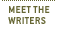 Meet The Writers